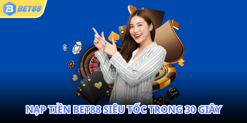 Áp dụng ví điện tử Viettel Pay là cách nạp tiền BET88 nhanh chóng