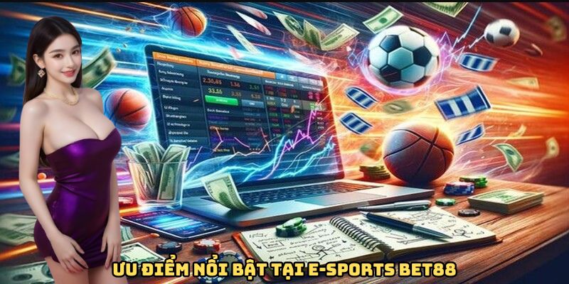 Giới thiệu vài nét về E-sports Bet88